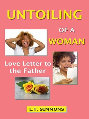 cover image of UNTOILING OF a WOMAN